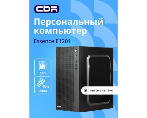 [Компьютеры] Компьютер CBR Essence E1201  Intel Core i5-12400 / Cbr MB-ARH610-RTL / 16GB / SSD 512GB